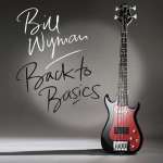 Bill Wyman Back To Basics 2