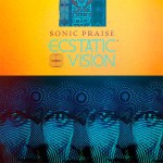 ECSTATIC-VISION-Sonic-Prais