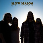 Westing Slow Season copy